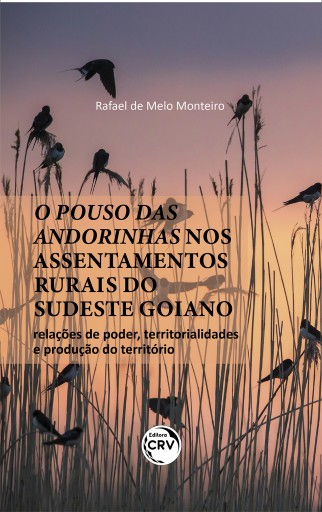 O pouso das andorinhas nos assentamentos rurais do Sudeste Goiano