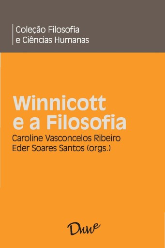 Portada del libro «Winnicott e a Filosofia», de Caroline Vasconcelos Ribeiro, Eder Soares Santos