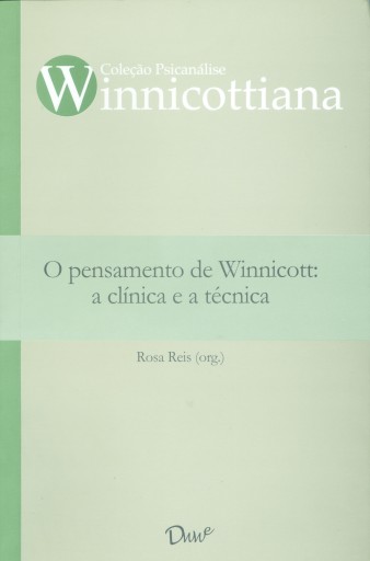 Portada del libro «O pensamento de Winnicott: a clínica e a técnica», de Rosa Reis org.
