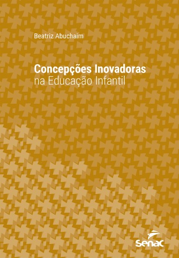 Concepções inovadoras na educação infantil
