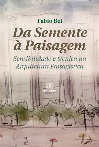 Da Semente à Paisagem
