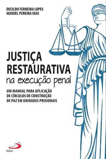 Justiça restaurativa na execução penal