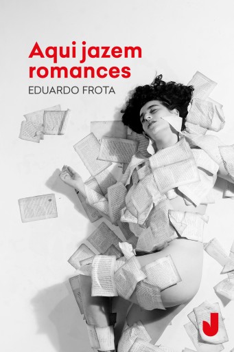 Portada del libro «Aqui jazem romances», de Eduardo Frota Moreira