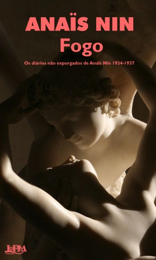 Fogo: diários não expurgados de Anaïs Nin 1934-1937
