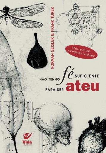 Não tenho fé suficiente para ser ateu