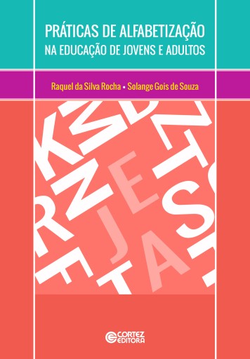 Portada del libro «Práticas de alfabetização na educação de jovens e adultos», de Raquel Rocha, Solange Gois
