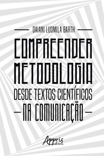 Compreender Metodologia desde Textos Científicos na Comunicação