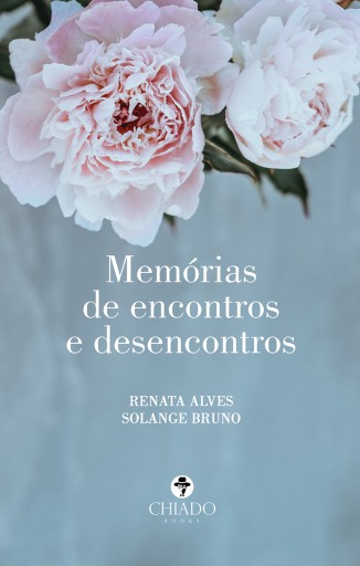 Memórias de encontros e desencontros