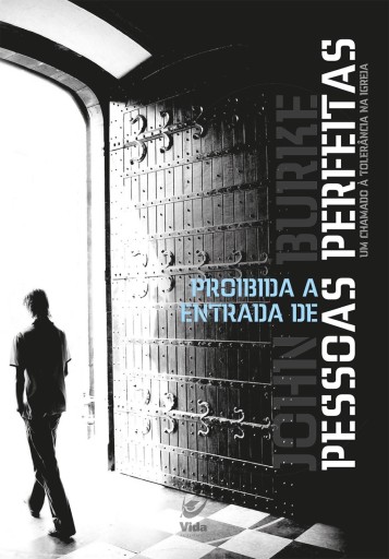 Proibida Entrada de Pessoas Perfeitas