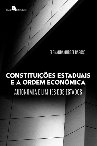 Constituições Estaduais e a Ordem Econômica