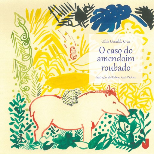 Portada del libro «O caso do amendoim roubado», de Gilda Oswaldo Cruz