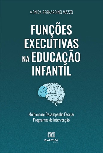 Funções Executivas na Educação Infantil :