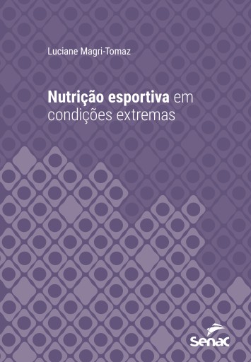 Portada del libro «Nutrição esportiva em condições extremas», de Luciane Magri-Tomaz