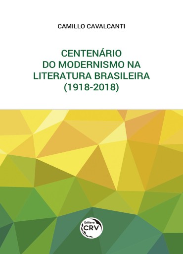 Centenário do modernismo na literatura brasileira (1918-2018)