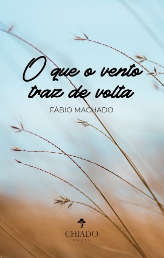 Portada del libro «O que o vento traz de volta», de Fábio Machado de Almeida