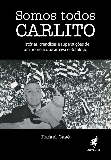 Portada del libro «Somos todos Carlito», de Rafael Casé