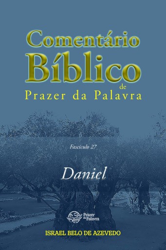 Comentário Bíblico Prazer da Palavra, fascículo 27 — Daniel