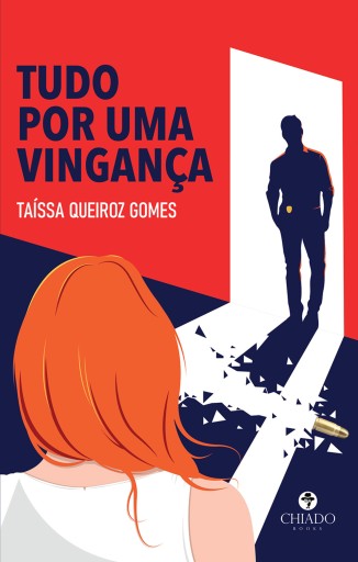 Portada del libro «Tudo por uma vingança», de Taíssa Queiroz Gomes