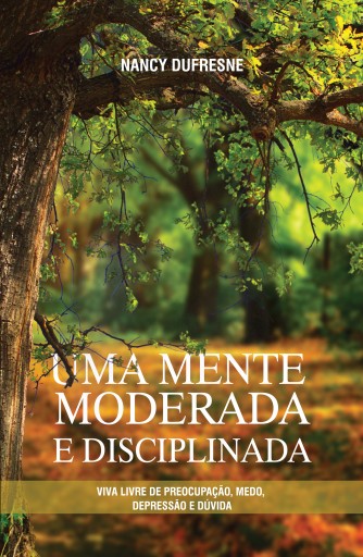 Uma Mente Moderada e Disciplinada