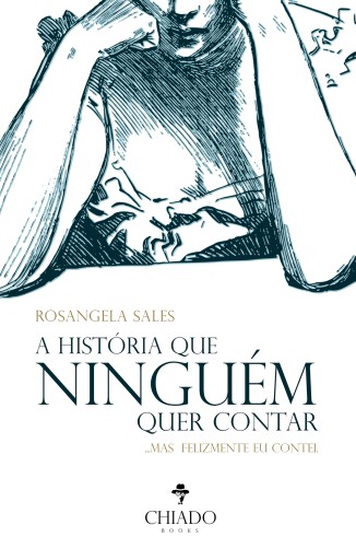 A história que ninguém quer contar