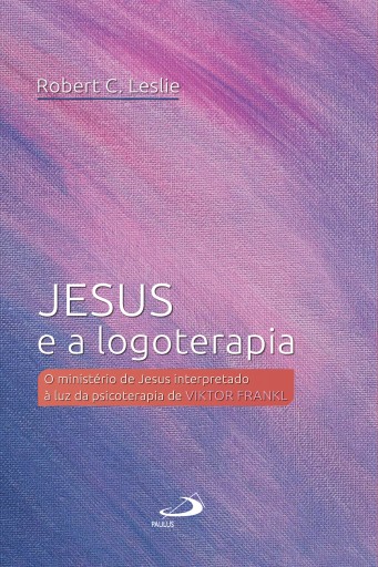 Jesus e a logoterapia