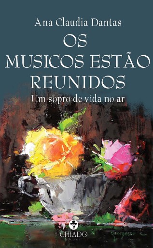 Portada del libro «Os músicos estão reunidos», de Ana Claudia Leite Dantas Ferreira
