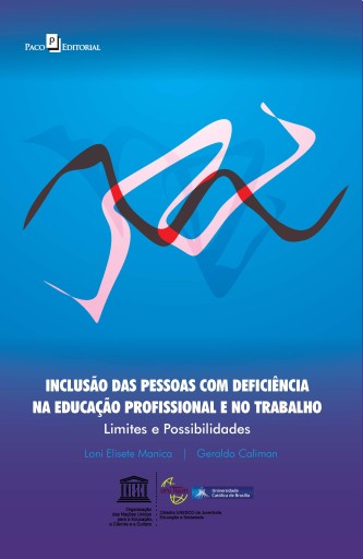 Inclusão das Pessoas com Deficiência na Educação Profissional e no Trabalho