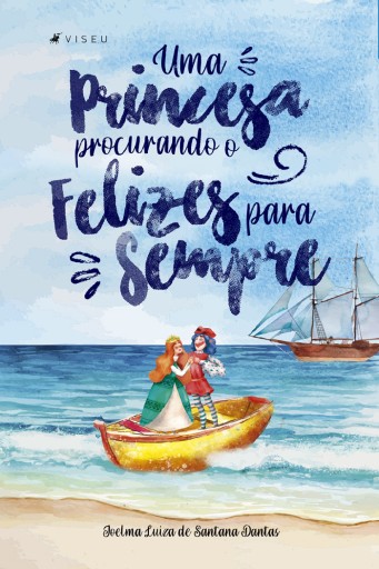 Portada del libro «Uma princesa procurando o felizes para sempre», de Joelma Luiza de Santana Dantas