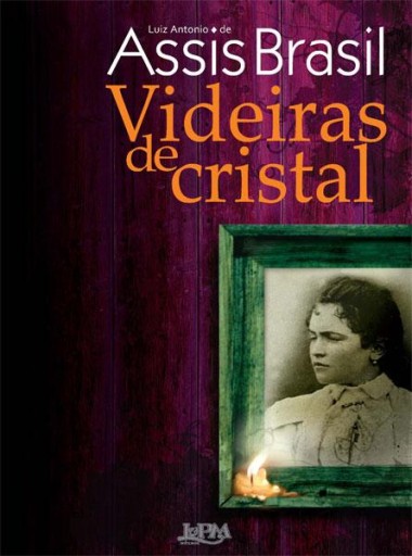 Portada del libro «Videiras de Cristal», de Luiz Antonio de Assis Brasil