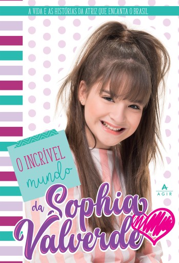 O incrível mundo da Sophia Valverde