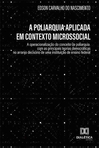 Portada del libro «A poliarquia aplicada em contexto microssocial», de Edson Carvalho do Nascimento