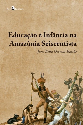 Portada del libro «Educação e infância na Amazônia seiscentista», de Jane Elisa Buecke