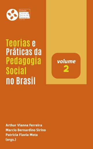 Teorias e Práticas da Pedagogia Social no Brasil (v. 2)