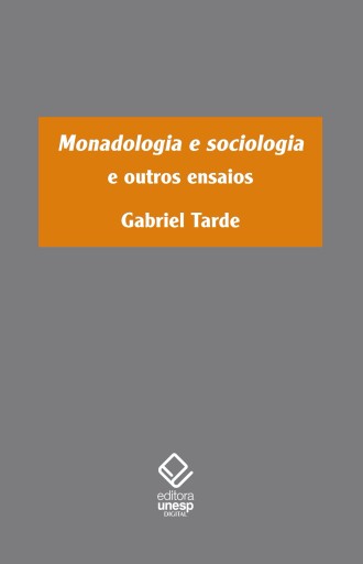 Portada del libro «Monadologia e sociologia e outros ensaios», de Gabriel Tarde