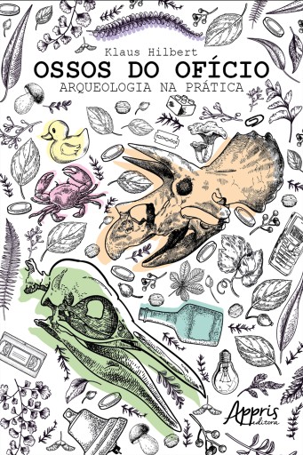 Ossos do Ofício: Arqueologia na Prática