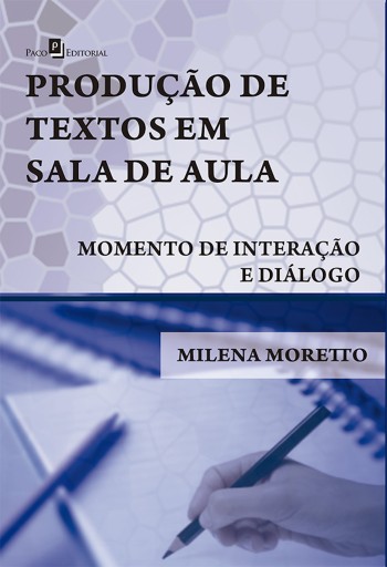A produção de textos em sala de aula