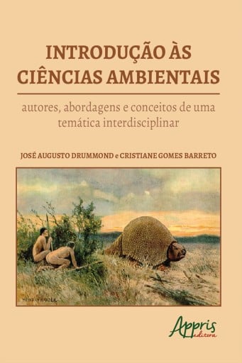 Portada del libro «Introdução às Ciências Ambientais : Autores, Abordagens e Conceitos de uma Temática Interdisciplinar», de José Augusto Drummond, Cristiane Gomes Barreto