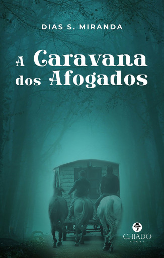 Portada del libro «A Caravana dos Afogados», de Dias S.Miranda