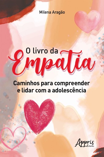 O Livro da Empatia: Caminhos para Compreender e Lidar com a Adolescência