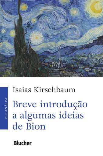Breve introdução a algumas ideias de Bion