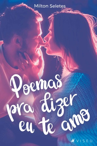 Poemas pra dizer eu te amo