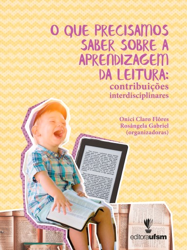 O que precisamos saber sobre a aprendizagem da leitura