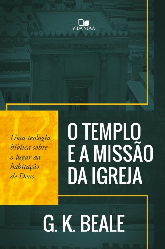 O templo e a missão da igreja