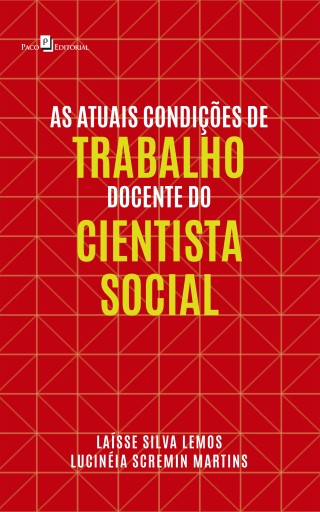 As Atuais Condições de Trabalho Docente do Cientista Social