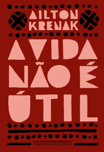 Portada del libro «A vida não é útil», de Ailton Krenak