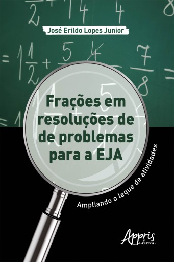 Frações em Resoluções de Problemas para a EJA: Ampliando o Leque de Atividades