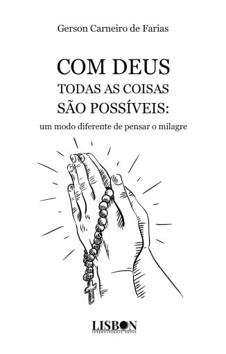 Com Deus todas as coisas são possíveis