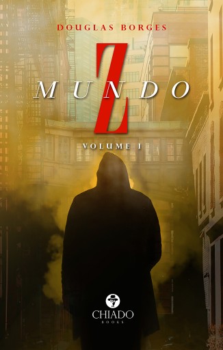 Portada del libro «Mundo Z - Volume I», de Douglas Borges