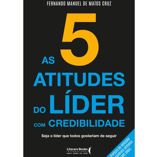 Portada del libro «As 5 atitudes do líder com credibilidade», de Fernando Manuel de Matos Cruz