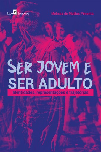 Portada del libro «Ser Jovem e Ser Adulto», de Melissa Mattos de Pimenta